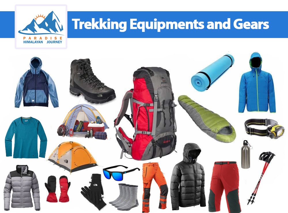 Trekking Equipments and Gears - Paradise Himalayan Journey